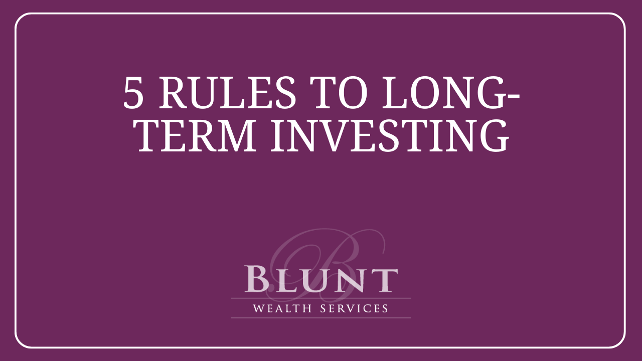 5 Rules for Long Term Investing